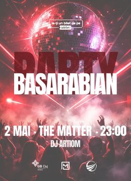 Cluj-Napoca: Basarabian Party