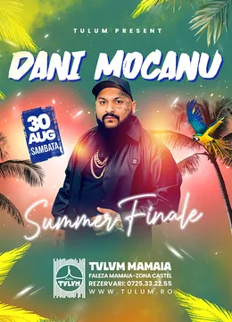 Mamaia: Dani Mocanu Summer Finale