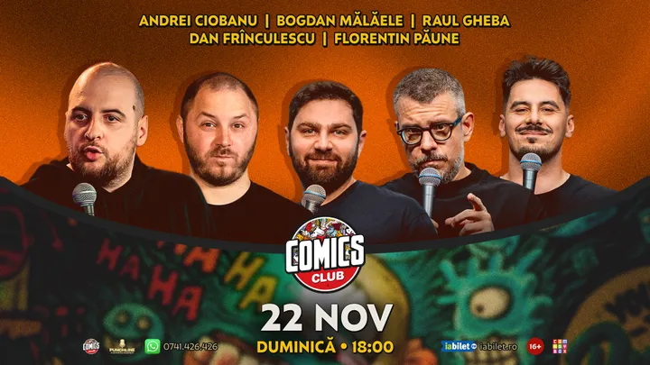 Stand-up cu Andrei Ciobanu, Raul Gheba, Bogdan Mălăele, Frînculescu și Florentin Păune la ComicsClub!