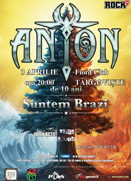 Targoviste: ANTON - de 10 ani Suntem Brazi - Turneu Aniversar