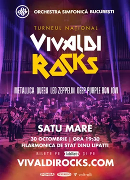 Satu Mare: Vivaldi Rocks - Orchestra Simfonică București