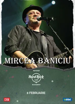 Concert Mircea Baniciu la Hard Rock Cafe