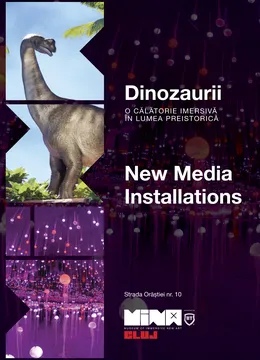 Dinozaurii + New Media Installations