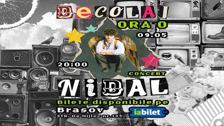 Brasov: NIDAL - Turneu "Decolaj"