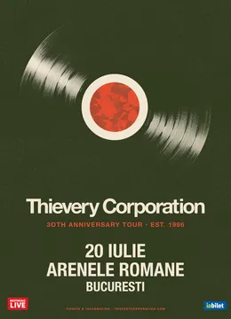 Thievery Corporation - 30 de ani - la Arenele Romane