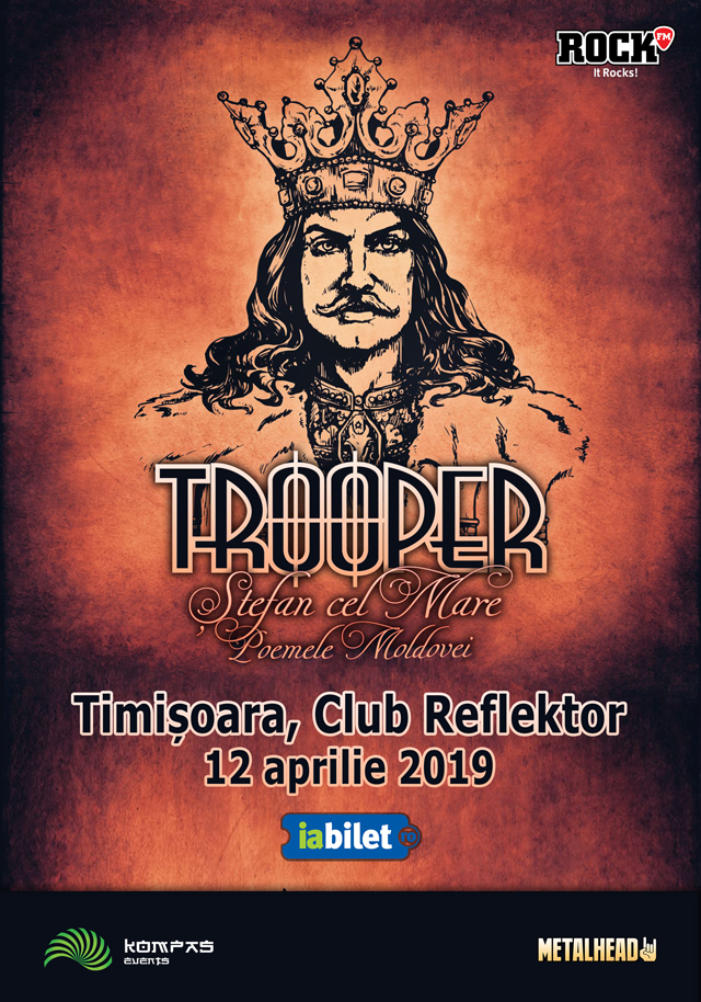 TROOPER - Stefan Cel Mare - Poemele Moldovei - Timisoara