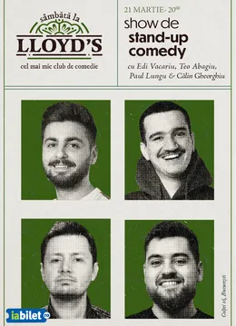 Lloyd's: Stand-up comedy cu Edi Vacariu, Paul Lungu, Călin Gheorghiu și Teo Abagiu