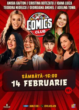 Stand-up cu Anisia, Ioana Luiza, Adelina Toma, Cristina Botezatu, Teodora Nedelcu, Georgiana Anghel la ComicsClub!