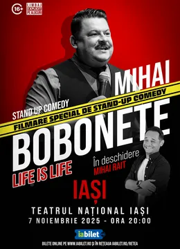 Iași: Mihai Bobonete - Life is Life - Turneu National 2025