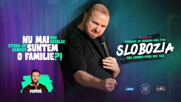 Slobozia: SHOW 1: „Nu mai suntem o FAMILIE?!” Show nostalgic de stand-up cu Nae Nicolae