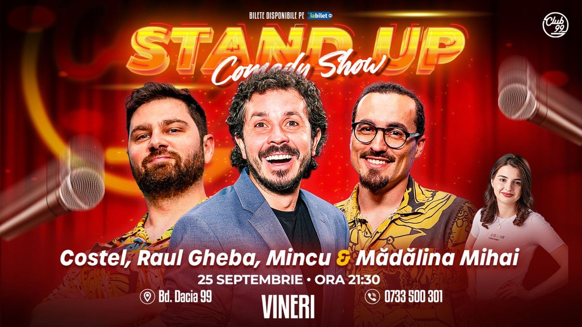 Stand-up Comedy cu Costel, Raul Gheba, Mincu & Mădălina Mihai la Club 99 | Show 2