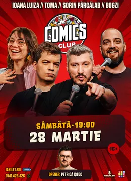 Stand-up cu Toma, Sorin, Ioana Luiza și Bogzi la ComicsClub!