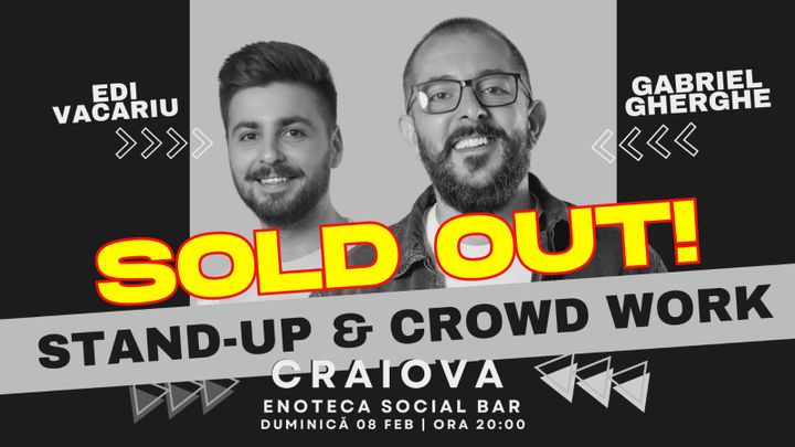Craiova: Stand Up & Crowd Work | Gabriel Gherghe și Edi Vacariu - Sold Out