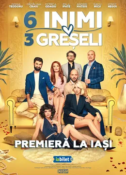 Iasi: 6 Inimi, 3 Greșeli - Premiera