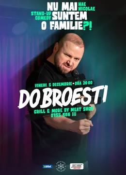Dobroesti: „Nu mai suntem o Famile?!” Show nostalgic de stand-up cu Nae Nicolae