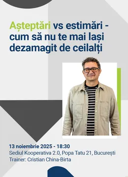 Așteptări vs. estimări – cum să nu te mai lași dezamăgit de ceilalți