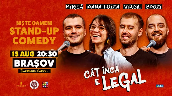 Brașov: Stand-up Comedy cu Mitran, loana Luiza, Virgil Ciulin și Bogzi | Cât încă e legal