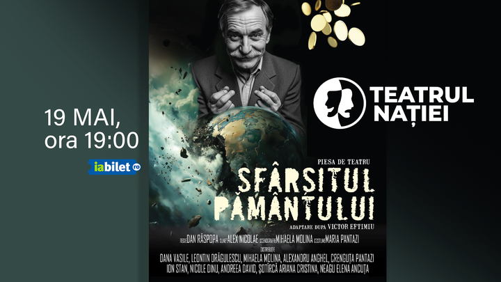 Ploiești: Teatru ~ Sfârșitul pământului