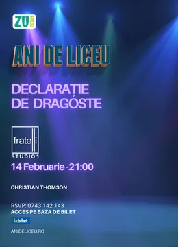 Ani de liceu - Declarație de Dragoste