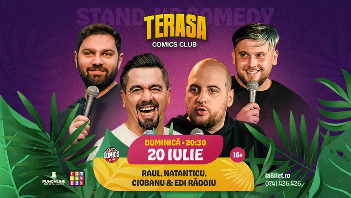 Stand-up Comedy cu Natanticu, Ciobanu, Raul și Edi Rădoiu pe Terasa ComicsClub!