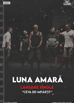 Iasi: Luna Amara - Lansare single "Ceva de-mpărțit"