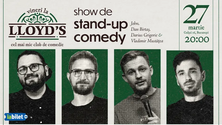 Lloyd's: Stand-up comedy cu John, Dan Birtaș, Darius Grigorie și Vladimir Mustățea