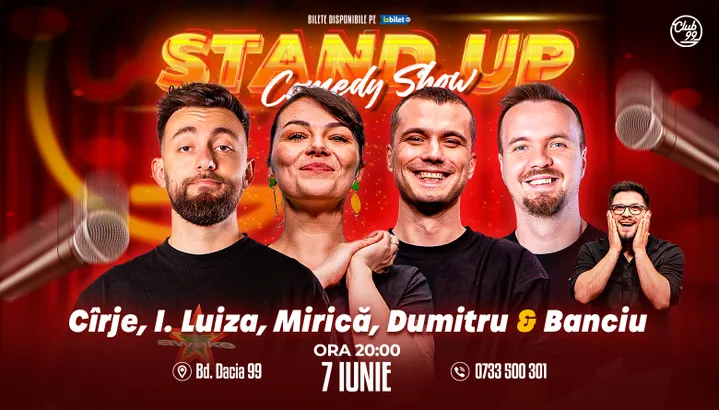Stand-up Comedy cu Cîrje, Ioana Luiza, Mirică, George Dumitru - Banciu la Club 99