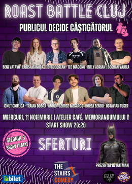 Cluj-Napoca: Roast Battle | Stand-up Comedy Show | Sferturi | Publicul decide câștigătorul | by The Stairs Comedy