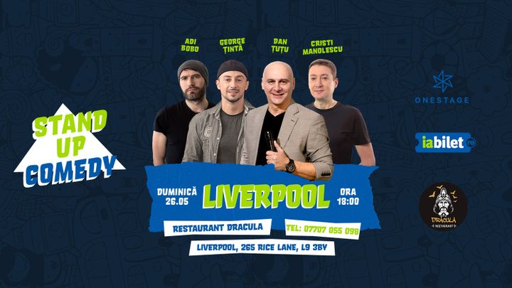 Liverpool: Stand-up cu Țuțu, Adi Bobo, Manolescu și Țintă