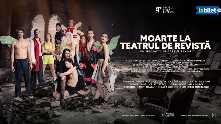 Moarte la Teatrul de Revistă - teatru, muzică, dans, sânge și sclipici - un spectacol de Gabriel Sandu