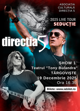 Târgoviște: Direcția 5 - Seductie Live Tour 2025 - Show 1