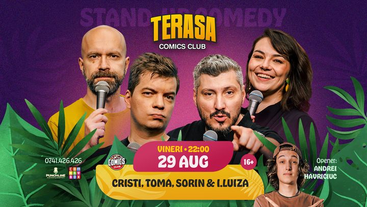 Stand-up Comedy cu Cristi, Toma, Sorin și Ioana Luiza pe Terasa ComicsClub!