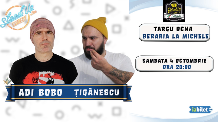 Targu Ocna: Stand-up Comedy cu Ionut Tiganescu si Adi Bobo