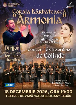Bacau: Corala Bărbătească „Armonia” - Concert extraordinar de colinde