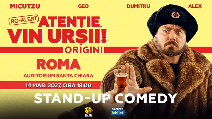 Roma: Stand-up Comedy cu Micutzu, Geo Adrian si George Dumitru - “Atentie, vin ursii!”
