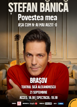 Brasov: Stefan Banica – Povestea mea