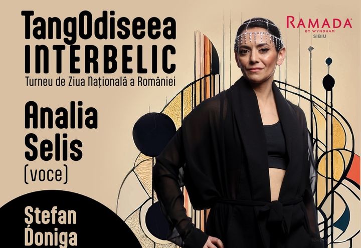 Concert Analia Selis | TangOdiseea Interbelic | Turneu de Ziua Națională a României