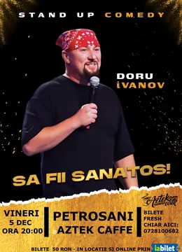 Petroșani: Stand up comedy cu iVanov