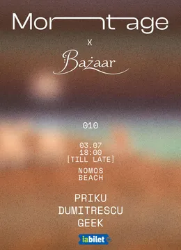 Constanta: Bazaar x Montage present Priku, Dumitrescu, Geek