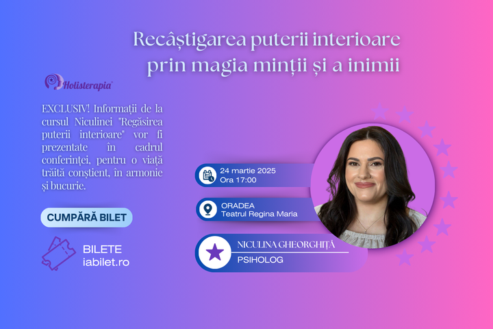 Oradea: Conferința Recâștigarea puterii interioare prin magia minții