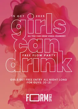 Girls Can Drink: Free Flow Party at FORM Space
