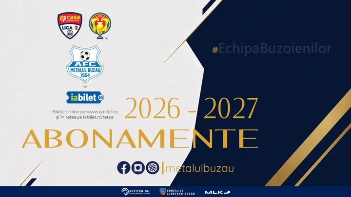 Abonamente Metalul Buzău | sezonul 2026-2027!