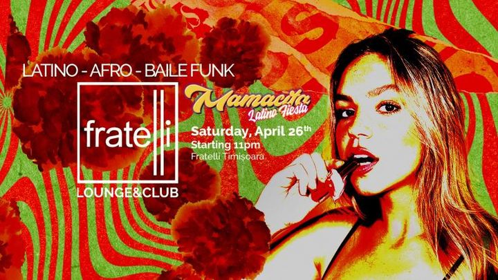 Timisoara: Mamacita - Latino Fiesta