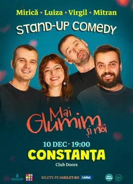 Constanța: Stand-up comedy cu Mirică, loana Luiza, Virgil Ciulin și Mitran | Mai glumim și noi