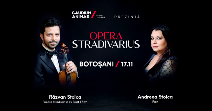 Botoșani: Turneul Internațional Stradivarius Opera