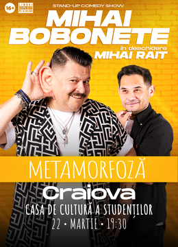 Craiova: Mihai Bobonete - Metamorfoză - Turneu National 2026