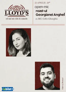 Lloyd's: Open-Mic Roast-ul Georgianei Anghel