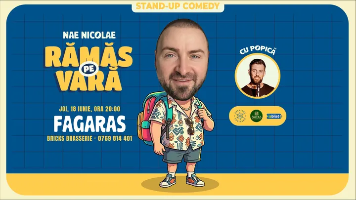 Făgăraș: Ramas pe vara – stand-up cu Nae Nicolae si Popica