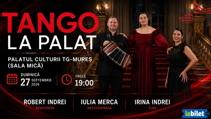Targu Mures: TANGO LA PALAT (Concert de tango argentinian)