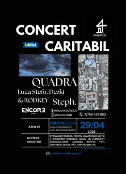 Concert caritabil - Quadra x Dezki, Luca Stefu & Roadkey x steph